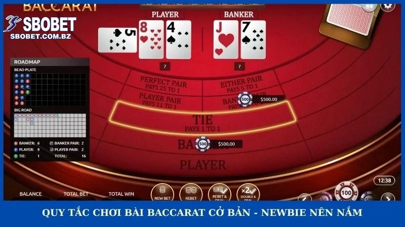 Quy tắc chơi bài baccarat cở bản - newbie nên nắm
